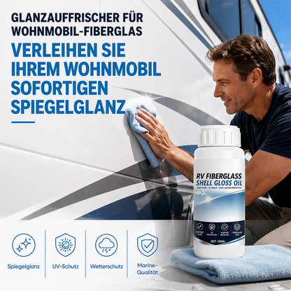 ✨50 % RABATT✨🚐 RV Glasfaser Glanzöl Restaurator | Hochglanz‑Erneuerung für Wohnmobil‑Oberflächen ✨
